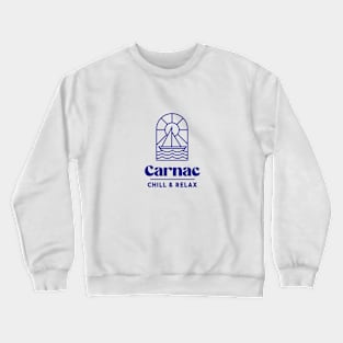 Carnac Chill & Relax - Brittany Morbihan 56 Sea Beach Holidays Crewneck Sweatshirt